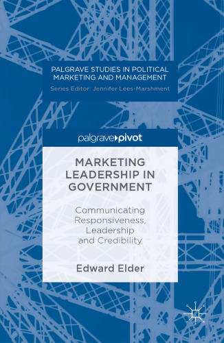 Marketing Leadership in Government: Communicating Responsiveness, Leadership and Credibility