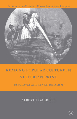 Reading Popular Culture in Victorian Print: Belgravia and Sensationalism