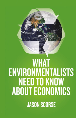 What Environmentalists Need to Know About Economics