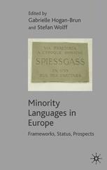 Minority Languages in Europe: Frameworks, Status, Prospects