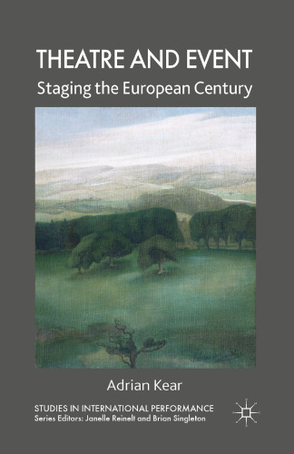 Theatre and Event: Staging the European Century