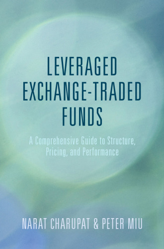 Leveraged Exchange-Traded Funds: A Comprehensive Guide to Structure, Pricing, and Performance