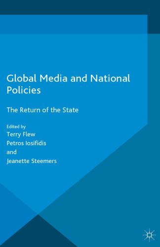 Global Media and National Policies: The Return of the State