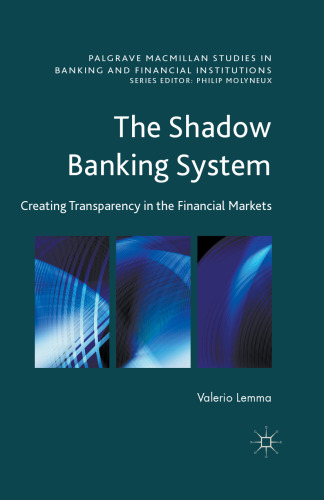 The Shadow Banking System: Creating Transparency in the Financial Markets