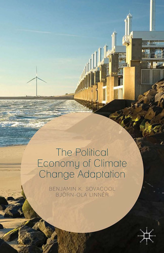 The Political Economy of Climate Change Adaptation