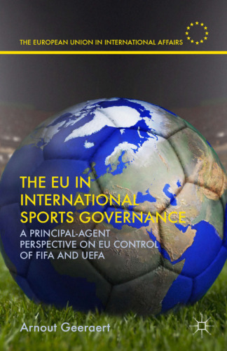 The EU in International Sports Governance: A Principal-Agent Perspective on EU Control of FIFA and UEFA