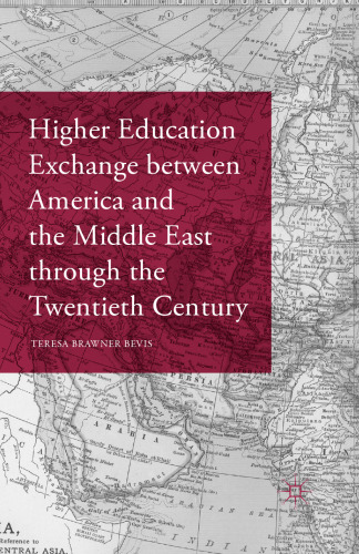 Higher Education Exchange between America and the Middle East through the Twentieth Century