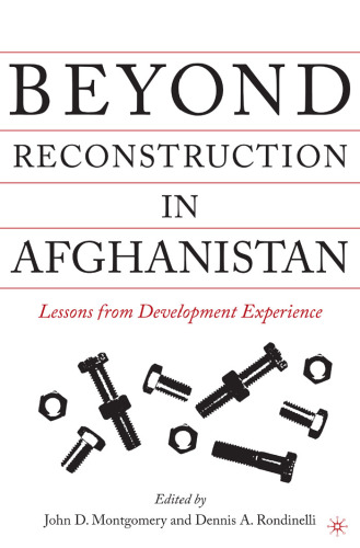 Beyond Reconstruction in Afghanistan: Lessons from Development Experience