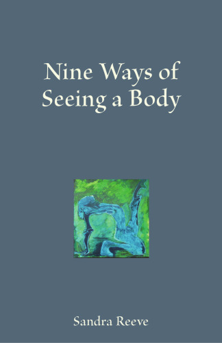 Nine Ways of Seeing a Body