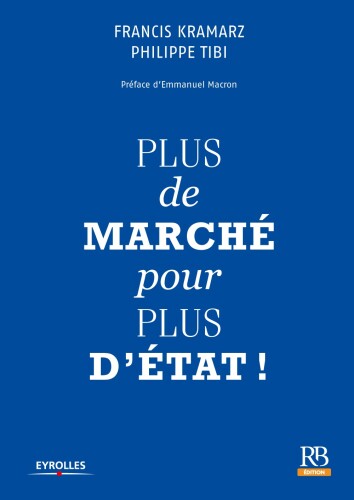 Plus de marché pour plus d’Etat !