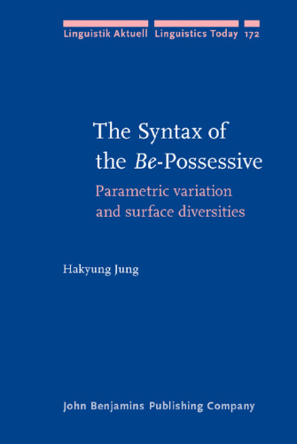 The Syntax of the Be-Possessive: Parametric variation and surface diversities