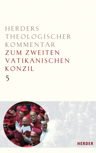 Herders Theologischer Kommentar zum Zweiten Vatikanischen Konzil 5