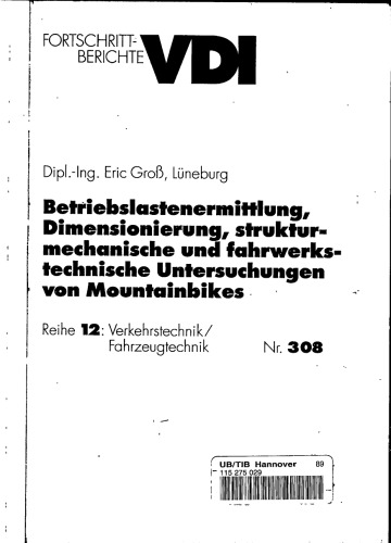 Betriebslastenermittlung, Dimensionierung, strukturmechanische und fahrwerkstechnische Untersuchungen von Mountainbikes