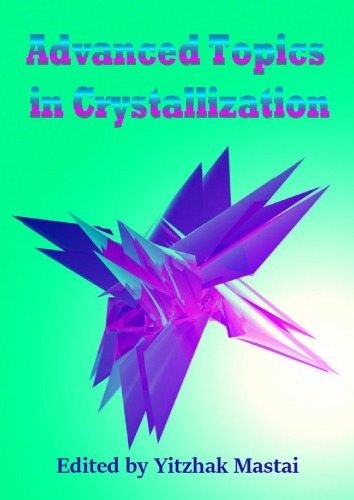 Advanced Topics in Crystallization