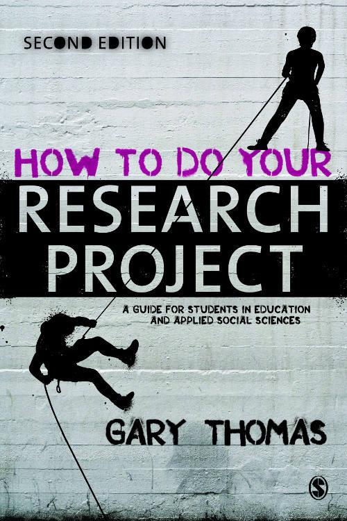 How to Do Your Research Project: A Guide for Students in Education and Applied Social Sciences