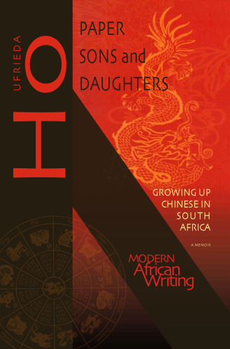 Paper Sons and Daughters: Growing up Chinese in South Africa