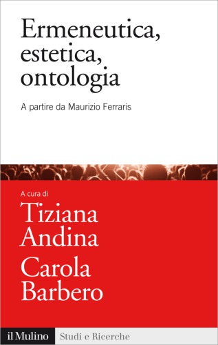 Ermeneutica, Estetica,Ontologia. A partire da Maurizio Ferraris