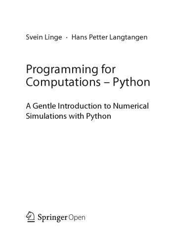 Programming for Computations – Python. A Gentle Introduction to Numerical Simulations with Python