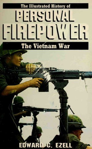 The Illustrated History of the Vietnam War  Personal Firepower