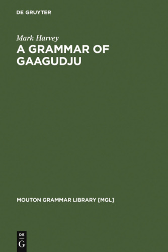 A Grammar of Gaagudju