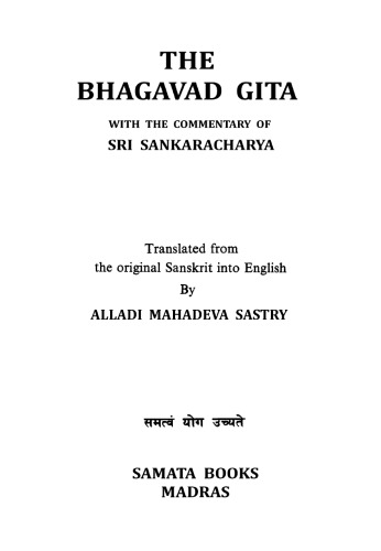 The Bhagavad-Gita, with the Commentary of Sri Sankaracharya