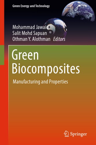 Green Biocomposites: Manufacturing and Properties