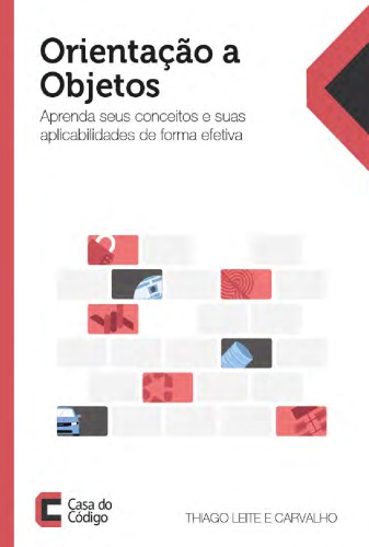 Orientação a Objetos: Aprenda seus conceitos e suas aplicabilidades de forma efetiva.