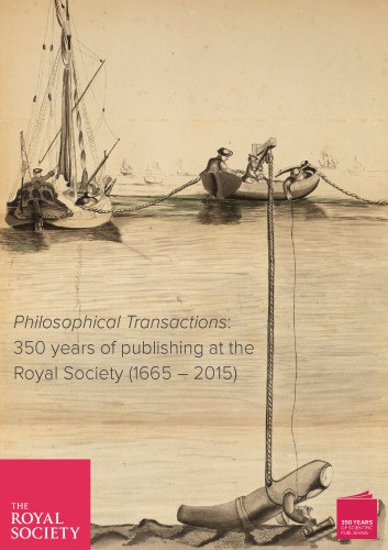 Philosophical Transactions: 350 years of publishing at the Royal Society (1665 – 2015)