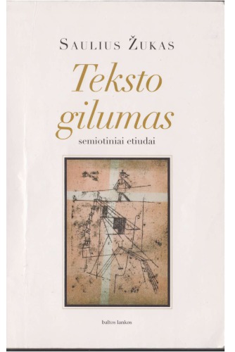 Teksto Gilumas: semiotiniai etiudai