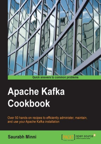 Apache Kafka Cookbook