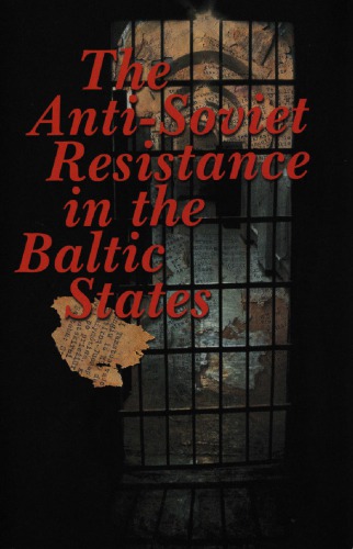 The anti-soviet resistance in the Baltic States