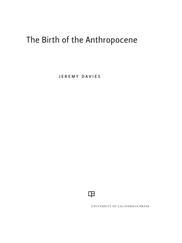 The Birth of the Anthropocene