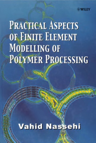 Practical Aspects of Finite Element Modelling of Polymer Processing