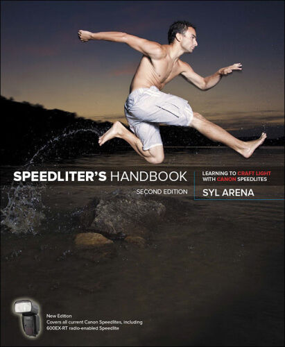 Speedliter’s Handbook: Learning to Craft Light with Canon Speedlites