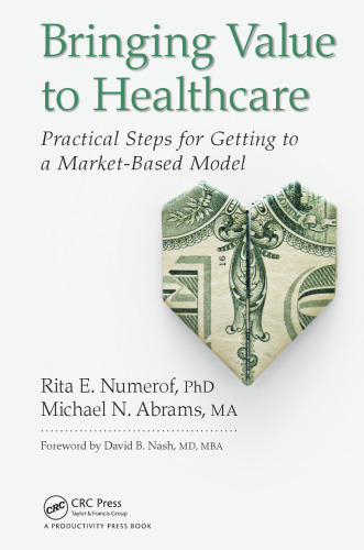 Bringing value to healthcare: practical steps for getting to a market-based model