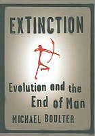 Extinction: evolution and the end of man