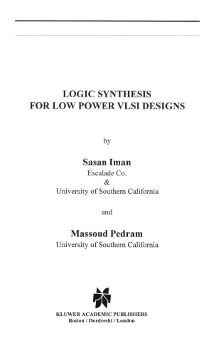 Logic synthesis for low power VLSI designs