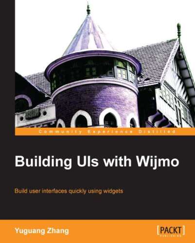 Building UIs with Wijmo: build user interfaces quickly using widgets