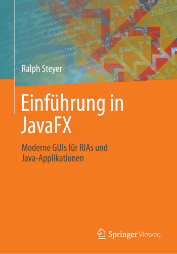 Einführung in JavaFX: Moderne GUIs für RIAs und Java-Applikationen