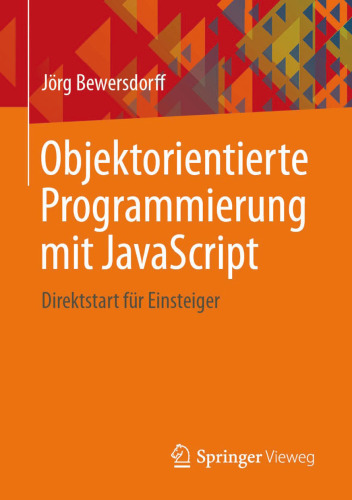 Objektorientierte Programmierung mit JavaScript: Direktstart für Einsteiger