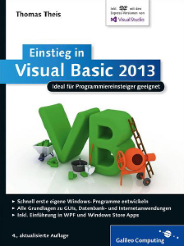 Einstieg in Visual Basic 2013 Ideal für Programmieranfänger geeignet. Inkl. Windows Store Apps