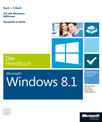 Windows 8.1 - Das Handbuch (Buch + E-Book) Insider-Wissen - praxisnah und kompetent