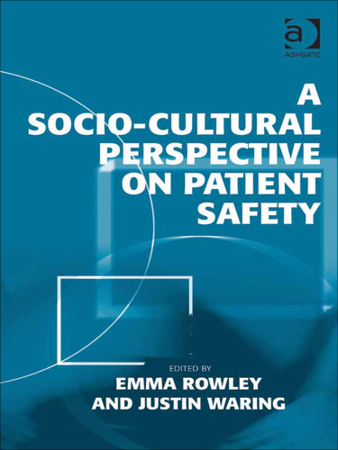 A socio-cultural perspective on patient safety