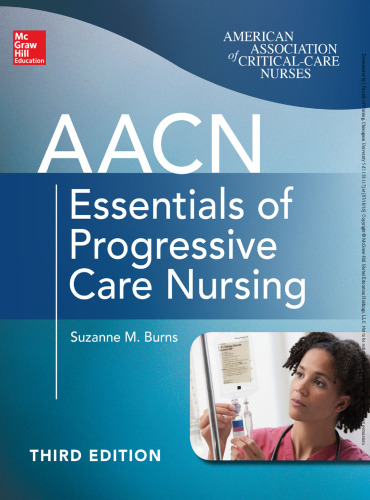 AACN essentials of progressive care nursing