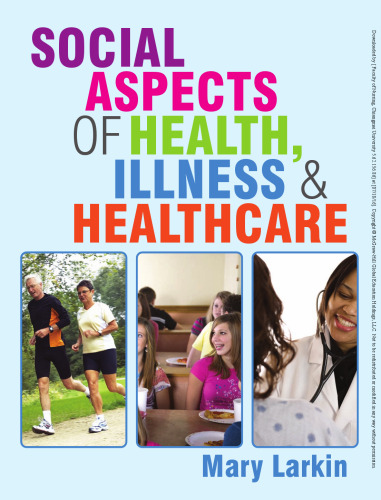 Social aspects of health, illness and healthcare