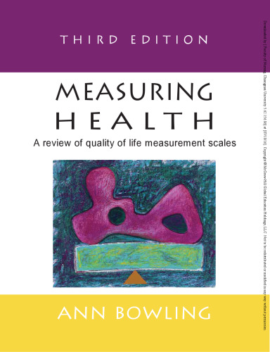 Measuring health: a review of quality of life measurement scales