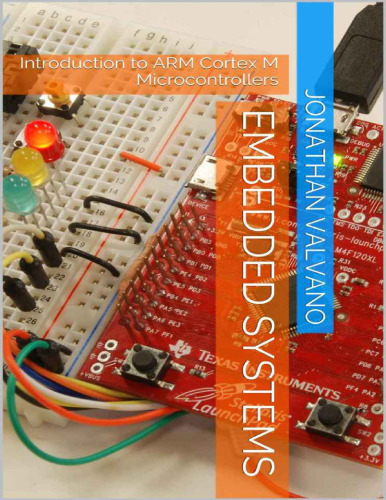 Embedded systems: introduction to ARM® Cortex(TM)-M microcontrollers