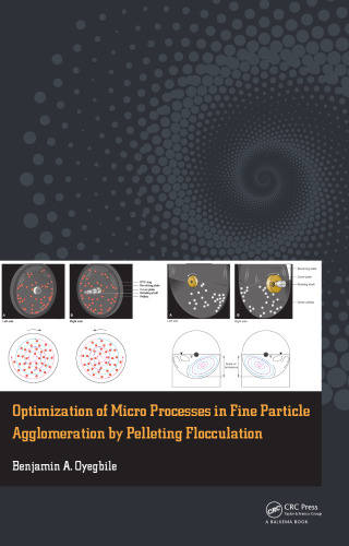 Optimization of Micro Processes in Fine Particle Agglomeration by Pelleting Flocculation