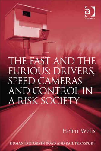 The Fast and The Furious: Drivers, Speed Cameras and Control in a Risk Society