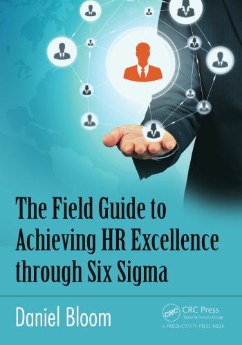 The field guide to achieving HR excellence through six sigma